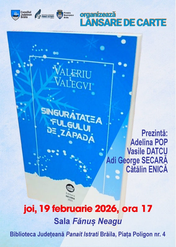 Lansare de carte la Brăila: Valeriu Valegvi aduce “Singurătatea fulgului de zăpadă” în fața cititorilor