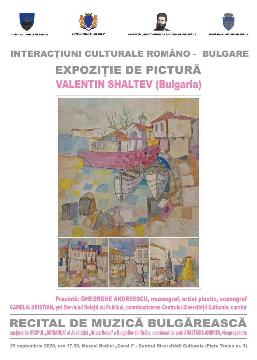 Expoziție de pictură a artistului bulgar Valentin Shaltev, la Muzeul Brăilei “Carol I”