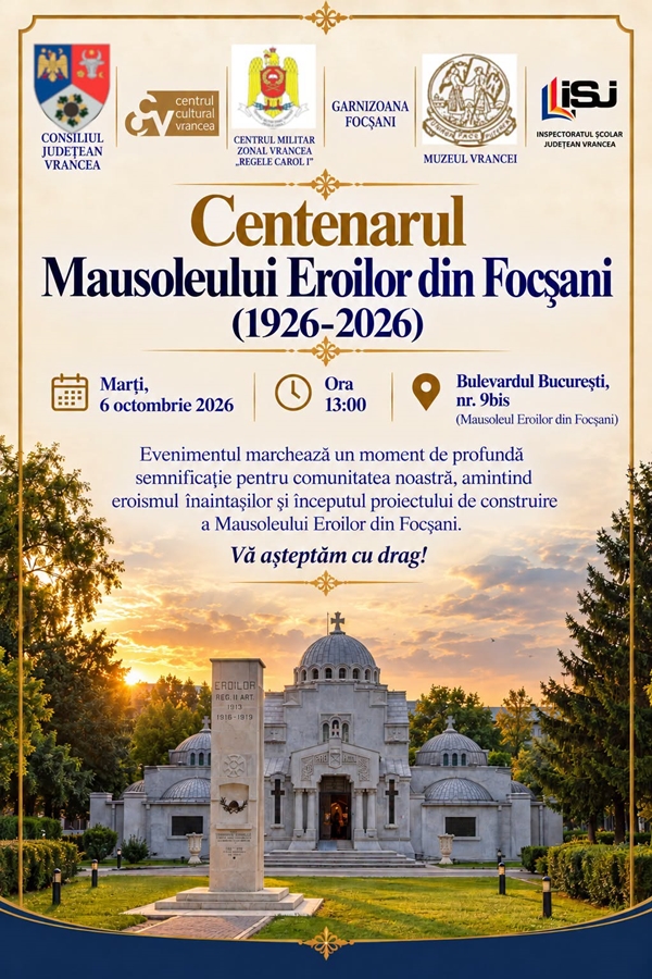 Centenarul Mausoleului Eroilor din Focșani, marcat printr-un eveniment omagial